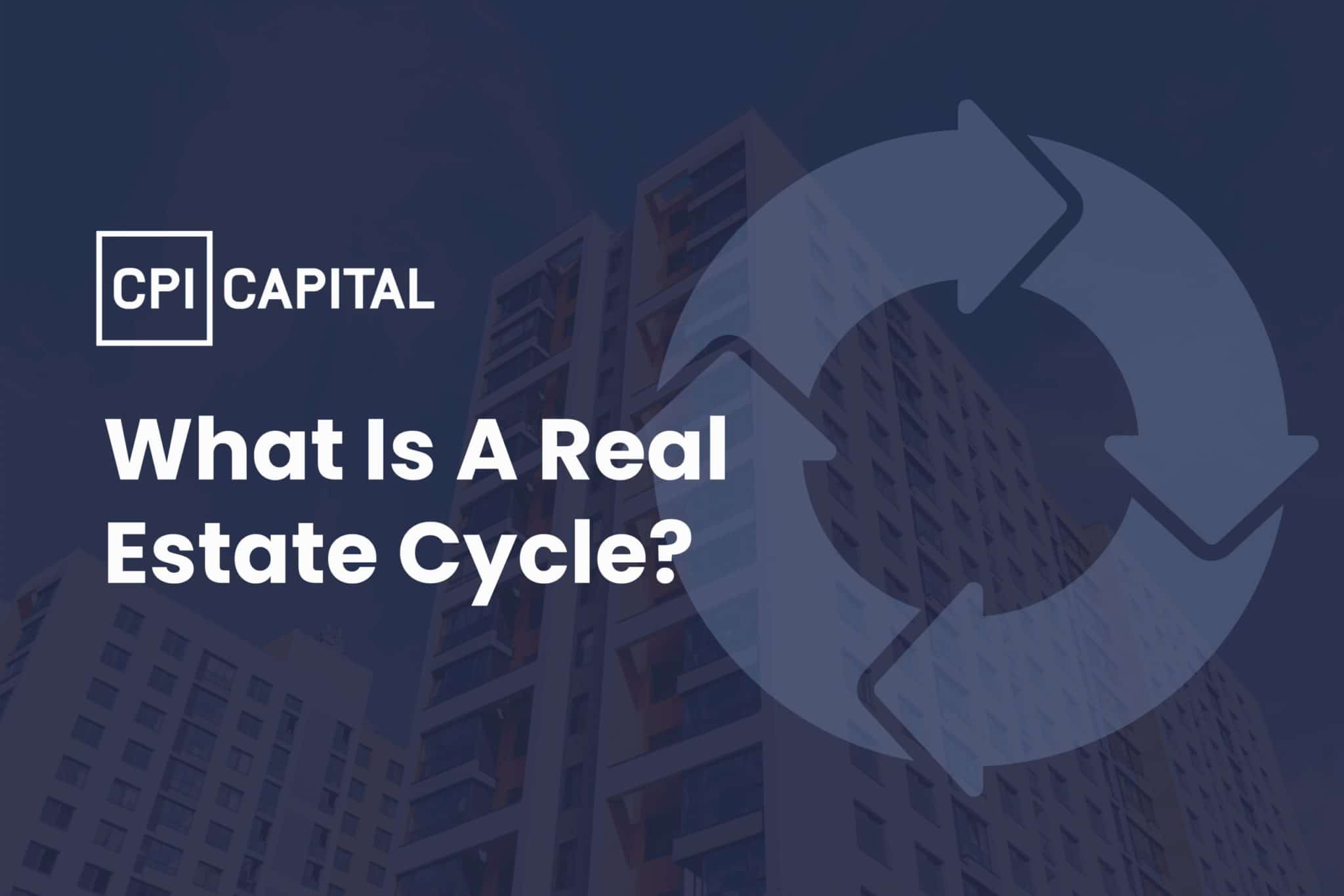 What is a Real Estate Cycle? How Many Phases Do They Have?