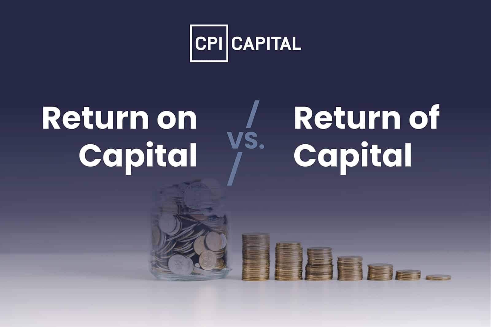 Return on Capital vs Return of Capital