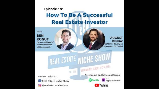 RENS Episode 18: How To Be A Successful Real Estate Investor with August Biniaz