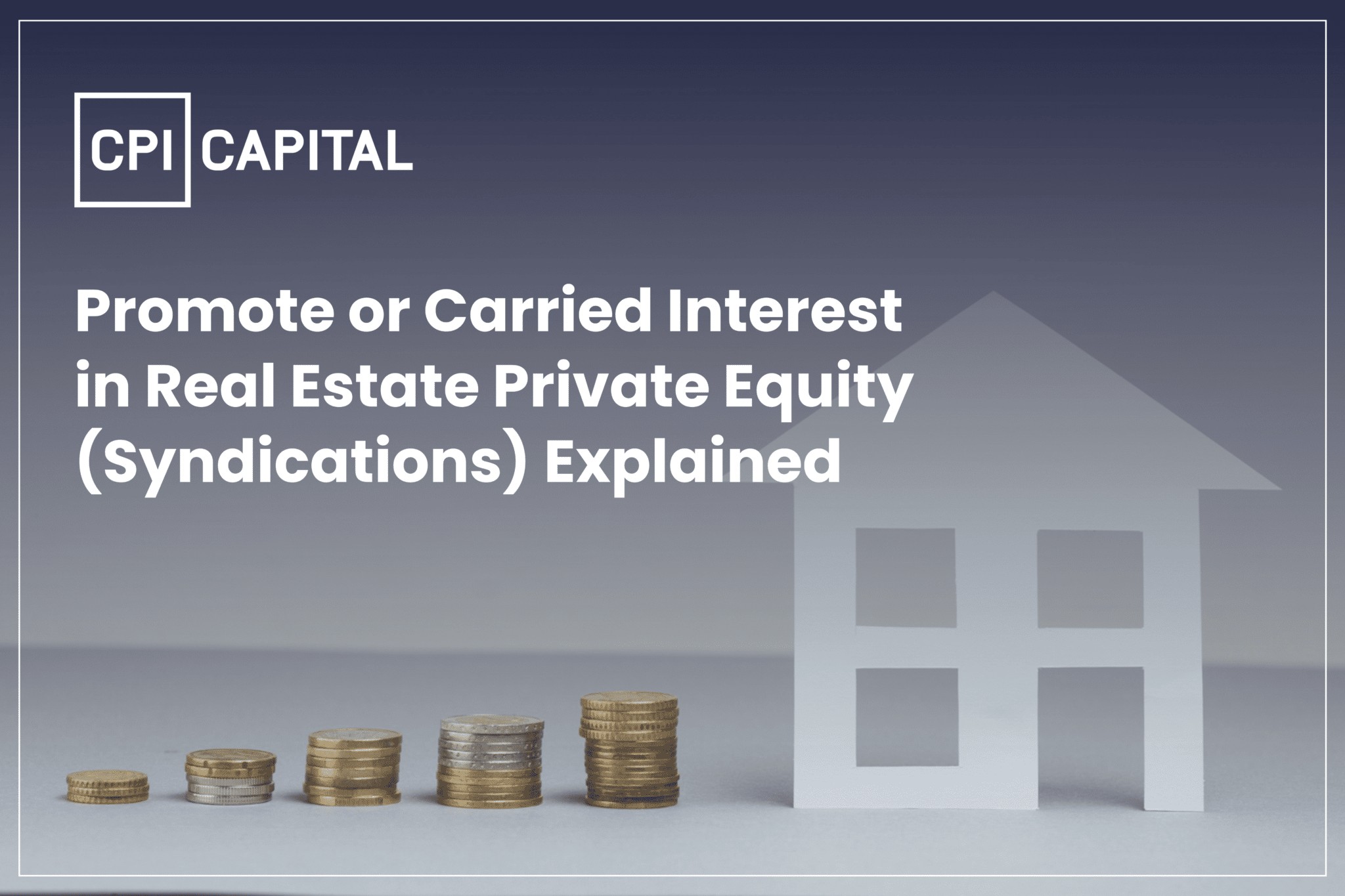 Promote Or Carried Interest In Real Estate Private Equity (syndications) Explained