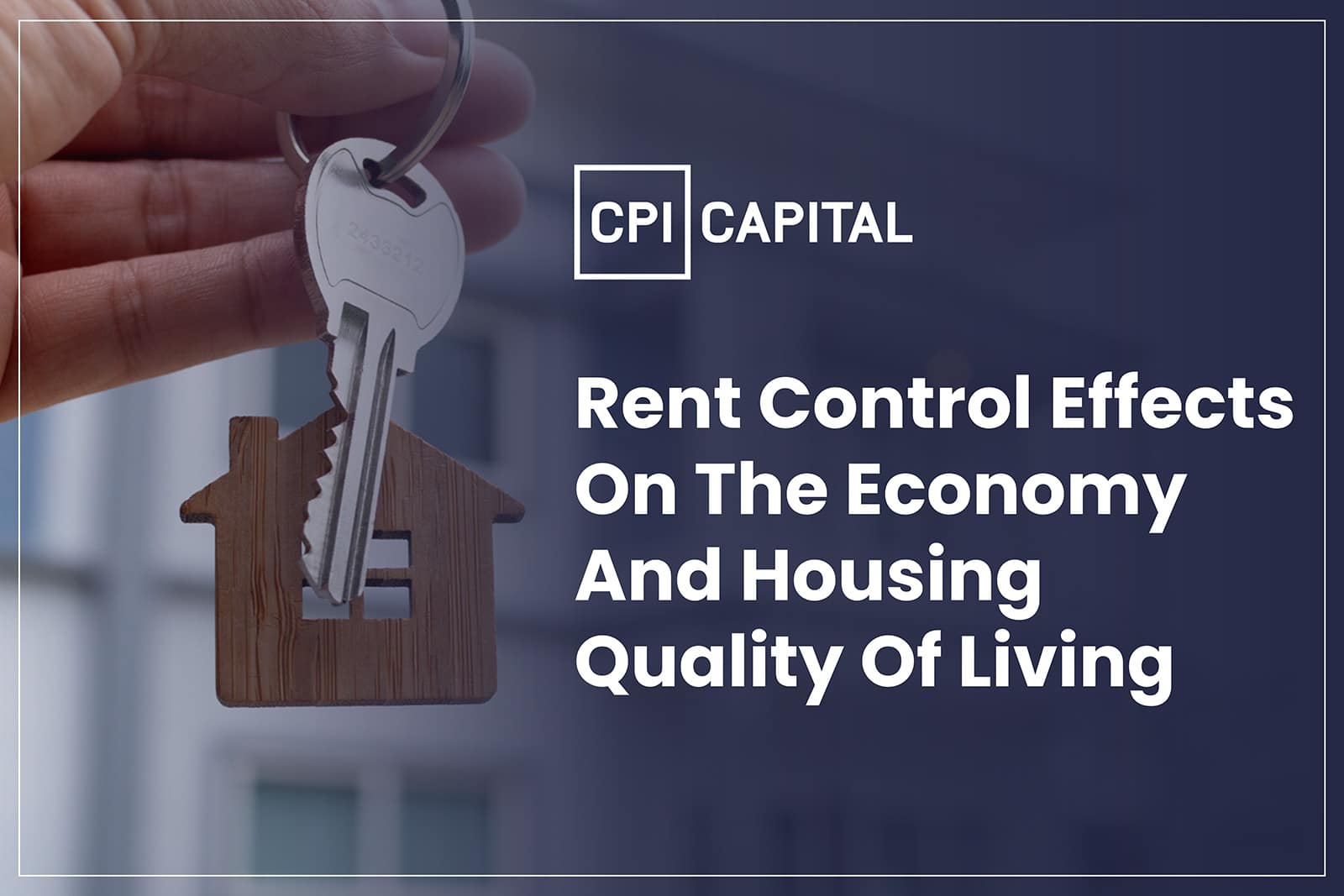 Rent control effects on the economy and housing quality