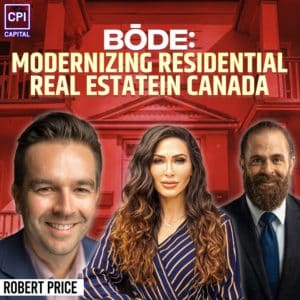 Bōde: Modernizing Residential Real Estate In Canada - Robert Price