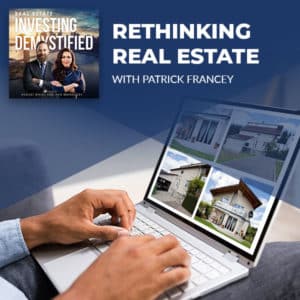 Rethinking Real Estate - Patrick Francey