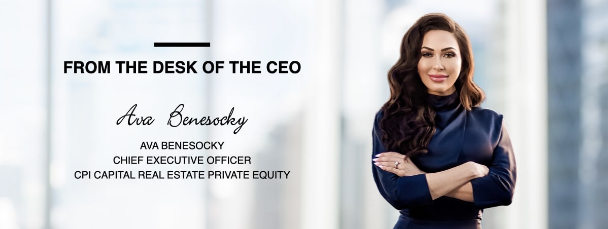 A Message from CPI Capital CEO, Ava Benesocky – Adapting to the Current Market Situation