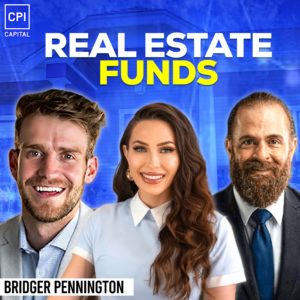 How To Start A Real Estate Fund - Bridger Pennington