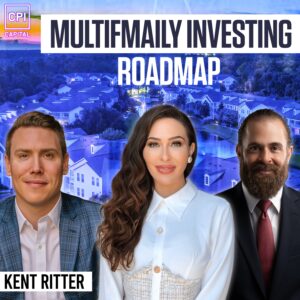 Multifamily Investing Road Map - Kent Ritter