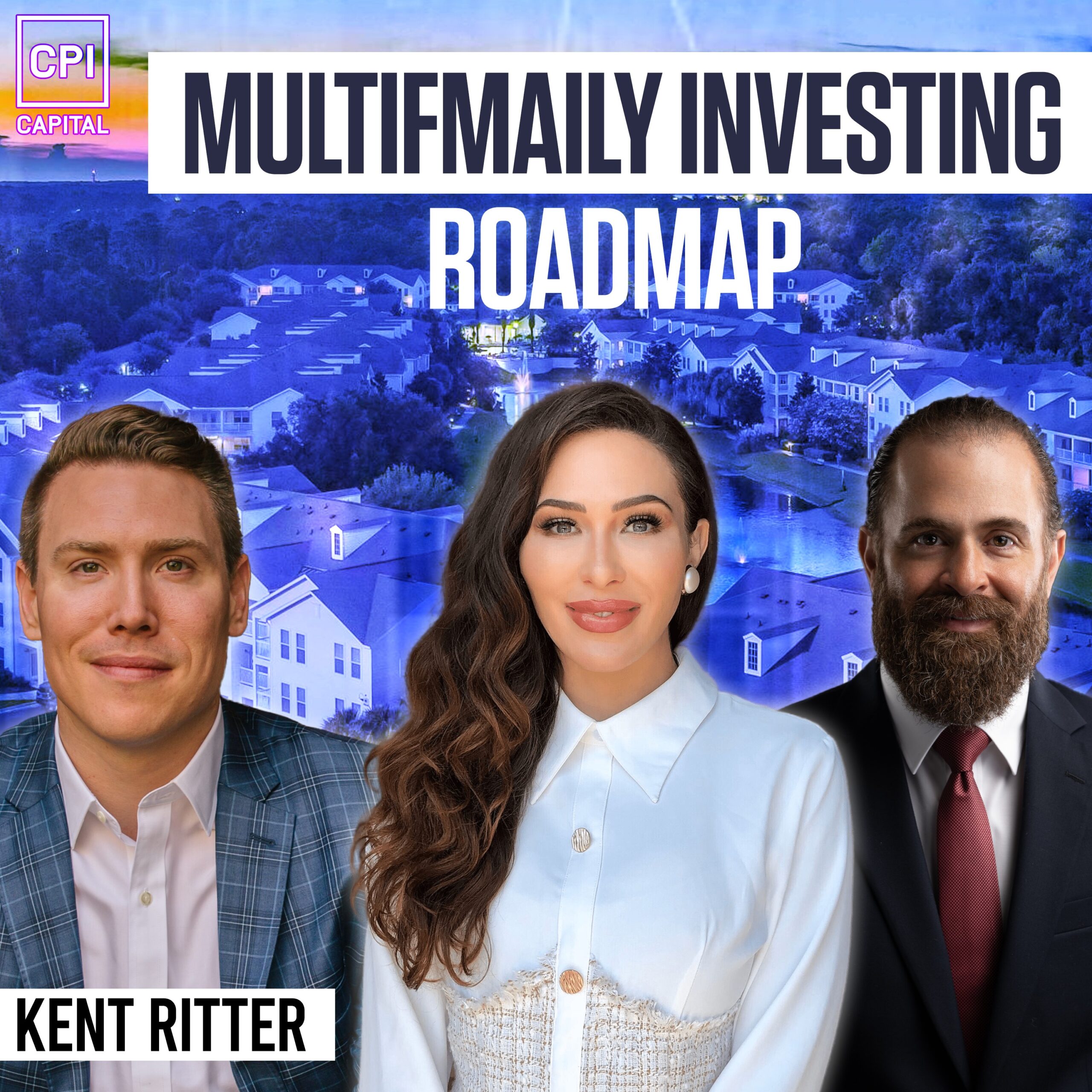 Multifamily Investing Road Map – Kent Ritter