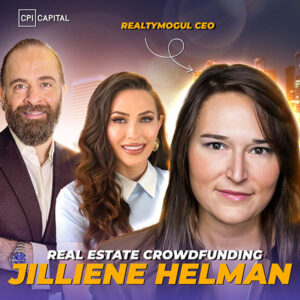 Real Estate Crowdfunding Revolution: Insights From RealtyMogul CEO Jilliene Helman