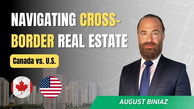 Navigating Cross-Border Real Estate (Canada vs. U.S.)