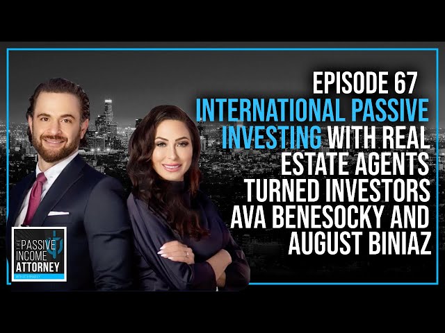 EP 67 | International Passive Investing with Real Estate Agents Turned Investors