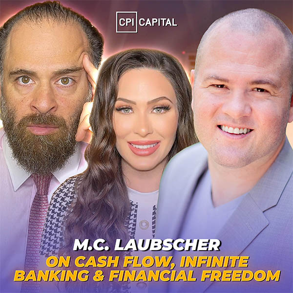 How To Build Wealth Without Wall Street | M.C. Laubscher On Cash Flow, Infinite Banking & Financial Freedom