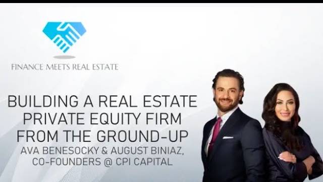 Building a Real Estate Private Equity Firm From the Ground-up w/ Ava & August
