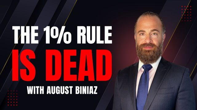 The 1% Rule is DEAD | The Real Estate Entrepreneurs Podcast w/ August Biniaz